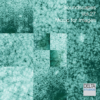 Soundscapes Vol.27 - Music for Images